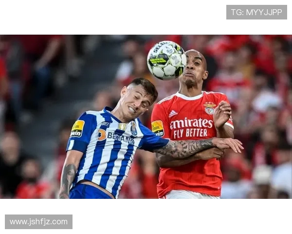 波尔图与本菲卡对决分析及战术解析探讨 波尔图与本菲卡对决分析及战术解析探讨